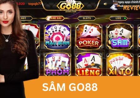 Sâm Go88 – Game Bài Cuốn Từ Đầu Đến Cuối Giúp Bạn Giàu To